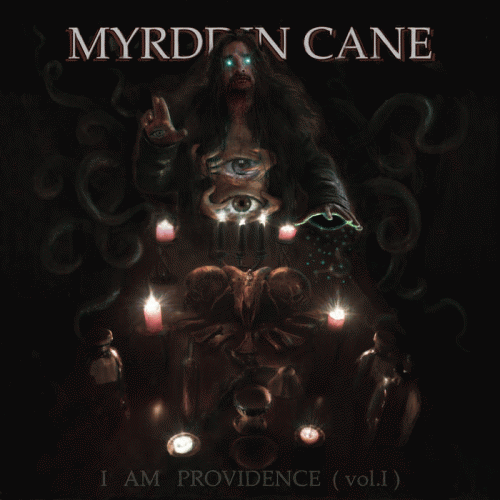 Myrddin Cane : I Am Providence (Vol.I)